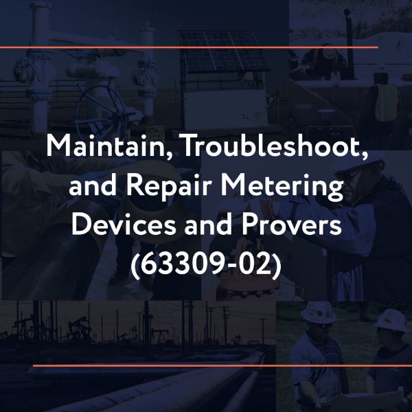 Picture of 63309-02: Maintain, Troubleshoot, and Repair Metering Devices and Provers